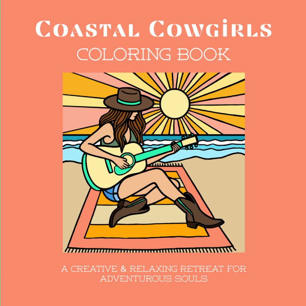 Coastal Cowgirls Coloring Book: A Creative & Relaxing Retreat for Adventurous Souls (Digital)